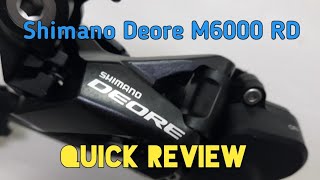 Shimano Deore M6000 RD Quick Review [upl. by Gerry]