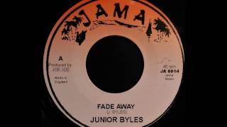 JUNIOR BYLES  Fade Away 1976 [upl. by Lodovico]