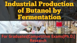 Industrial Microbiology3Butanol amp Acetone ProductionBiofuelRohitManeScientistracademy [upl. by Margalo]