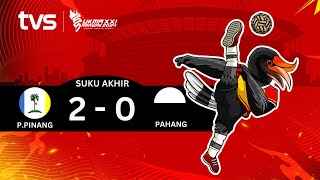 Sepak Takraw L Suku Akhir P Pinang vs Pahang  SUKMA Sarawak 2024 [upl. by Noivaz]