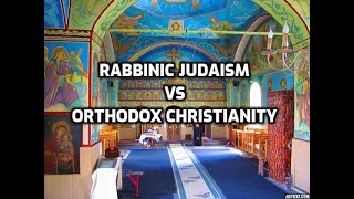 Who follows the Bible Orthodox Christianity or Rabbinic Judaism [upl. by Noved]