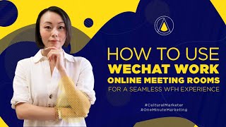 How to Use WeChat Work for Online Meetings [upl. by Enoyrt]