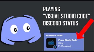 How To Get Playing quotVisual Studio Codequot Discord Status [upl. by Nirihs]