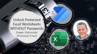 EASILY UNLOCK Protected Excel Sheets WITHOUT Password using PowerAutomate PowerAutomate [upl. by Yraeg]