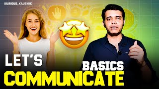 Mastering Effective COMMUNICATION Skills KuriousKaushik [upl. by Aineles]