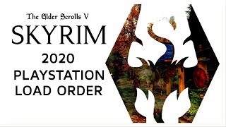 Skyrim Special Edition ▶️My PS4 Load Order 2020◀️ [upl. by Hisbe829]