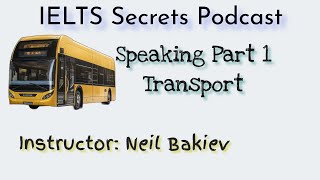 IELTS Speaking Part 1Topic Transport [upl. by Rosalinde]