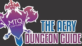 The Aery Dungeon Guide  Final Fantasy XIV Heavensward [upl. by Nnairam44]