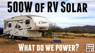 What Do We Power With 500 Watts of RV Solar [upl. by Netsua]