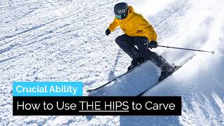 How to Use the Hips to Carve on Skis  The Crucial Ability [upl. by Keviv]