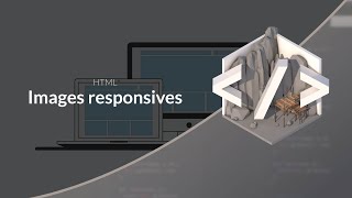 Tutoriel HTML Images responsives [upl. by Jarlath843]