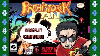 Zerando Jogos Comentado  Prehistorik Man SNES [upl. by Leiser483]