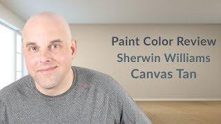 Sherwin Williams Canvas Tan Color Review [upl. by Oemac]