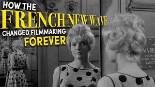 How The French New Wave Changed Filmmaking Forever [upl. by Ocsinarf345]