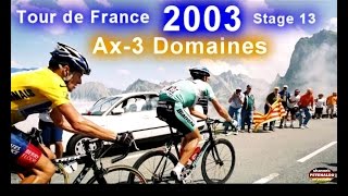 Jan Ullrich ► TdF 2003 ► Stage 13 ► Ax3 Domaines 19072003 [upl. by Ahtan]