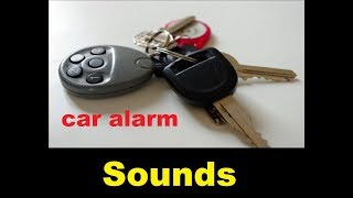 Car Alarm Sound Effects All Sounds [upl. by Argent332]