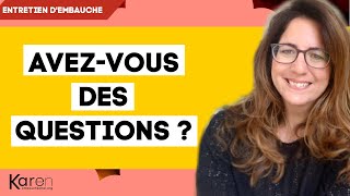 AVEZVOUS DES QUESTIONS  exemples de questions à poser à la fin dun entretien dembauche [upl. by Hassadah]