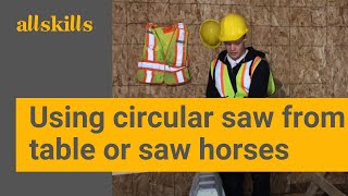 How to use a circular saw from a table or saw horses [upl. by Einnahc]