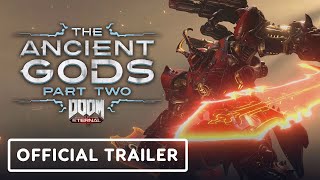 DOOM Eternal The Ancient Gods Part 2  Official Trailer [upl. by Ap]