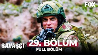 Savaşçı 29 Bölüm [upl. by Riley824]