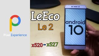 Pixel Experience Android 10 for LeEco Le 2  How to Install amp Update [upl. by Rratsal]