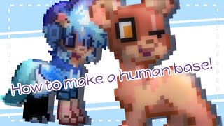 Pony town ・How to make a human base advanced [upl. by Geibel]