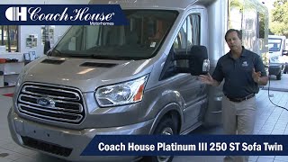 Coach House Platinum III 250 ST Sofa Twin  New Transit Chassis Luxury Motorhome [upl. by Derrej]