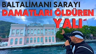 DAMATLARI ÖLDÜREN YALI  BALTALİMANI SARAYI  Talha Uğurluel [upl. by Patsy]