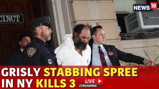 New York City Stabbing LIVE  Manhattan Stabbing Spree Leaves At Least 1 Dead  US News  N18G [upl. by Lledo]