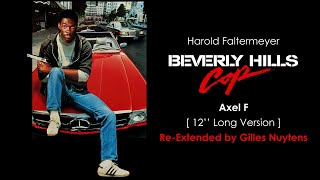 Harold Faltermeyer  Beverly Hills Cop  Axel F 12 Version ReExtended by Gilles Nuytens [upl. by Yelsnya]