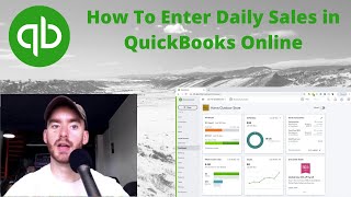 How To Enter Daily Sales in QuickBooks Online [upl. by Analihp229]