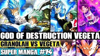 GOD OF DESTRUCTION VEGETA IS BORN Granolah Vs Vegeta Dragon Ball Super Manga Chapter 74 Review [upl. by Bedwell]