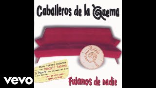 Los Caballeros de la Quema  Macho Chaparrón Official Audio [upl. by Hook]