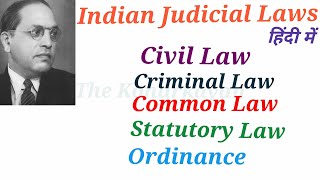 Polity Indian Judicial Laws Civil Law Criminal Law Common Law Statutory Law  Ordinance [upl. by Lundell]