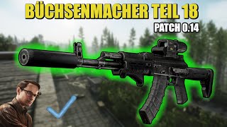 Büchsenmacher Teil 18  Gunsmith Part 18  Patch 014 Guide  Escape From Tarkov [upl. by Fayola]