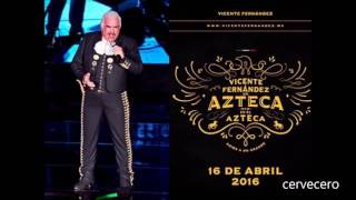 Aca Entre Nos  Vicente Fernandez en vivo [upl. by O'Hara236]