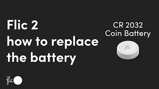 How to change the battery of a Flic 2 [upl. by Fadiman889]