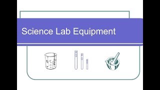 Science Lab Equipment  Pt 1 [upl. by Carbrey887]