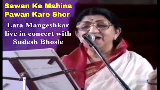 Sawan Ka Mahina Pawan Kare Shor  Live Singing by Lata Mangeshkar amp Sudesh Bhosale [upl. by Abrahamsen]