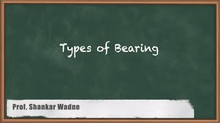 Explained Types of Bearing  Design of shafts keys and Bearings  GATE Machine Design [upl. by Abbate146]