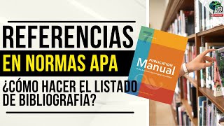 🔴 ¿Cómo hacer el listado de referencias o bibliografía en APA ultima edición 7ma Edición [upl. by Dory427]