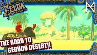 How to Get to Gerudo Desert  ZELDA BREATH OF THE WILD Botw Gameplay [upl. by Ingeberg594]