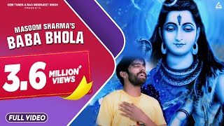 Baba Bhola Official Video  Masoom Sharma  Haryanvi Song [upl. by Ruella]