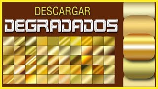 Descargar Degradados dorados  Photshop [upl. by Yecnay]