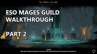 ESO Mages Guild Questline Playthrough  Part 2 [upl. by Burny93]