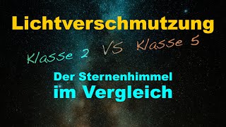 Lichtverschmutzung  Ein Vergleich des Sternenhimmels [upl. by Gellman]