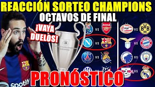 REACCIÓN SORTEO OCTAVOS DE CHAMPIONS ¡NÁPOLES VS BARÇA y LEIPZIG VS MADRID ¡VAYA DUELOS PRONÓSTICO [upl. by Aynodal]