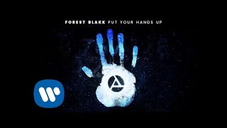 Forest Blakk  Put Your Hands Up Official Audio [upl. by Selie]