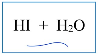 HI  H2O Hydroiodic acid  Water [upl. by Jala]