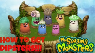 How To Get Dipsters And Keys  My Singing Monsters [upl. by Mackler]